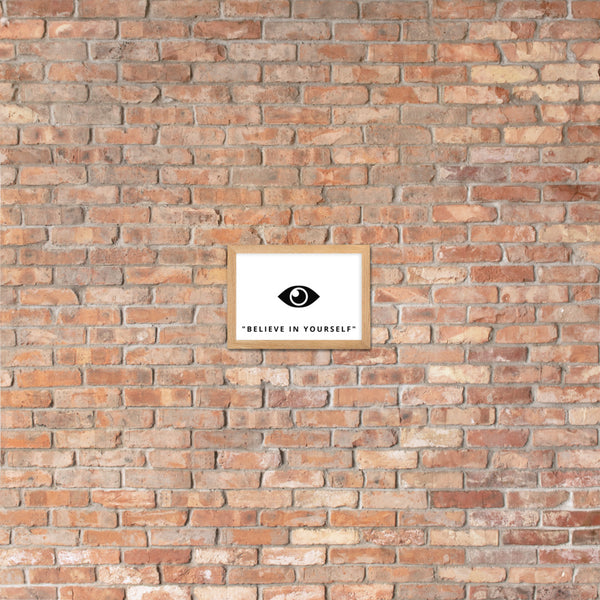 " BELIEVE IN YOURSELF" poster