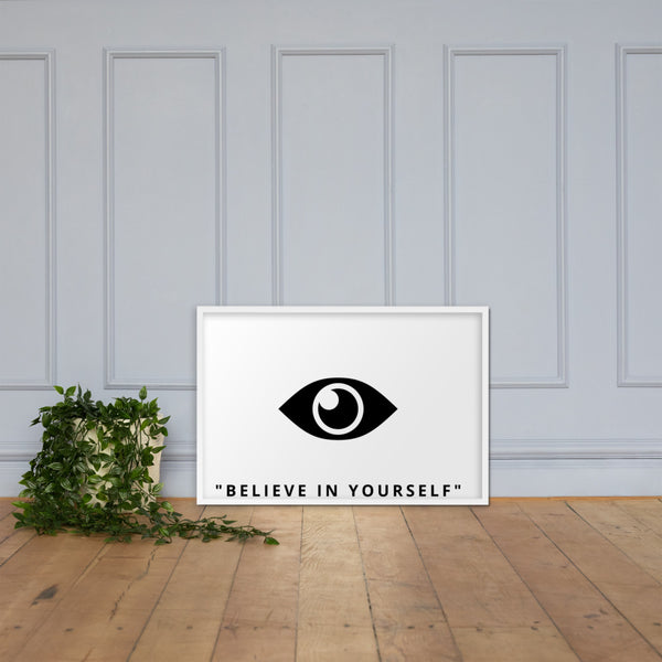 " BELIEVE IN YOURSELF" poster
